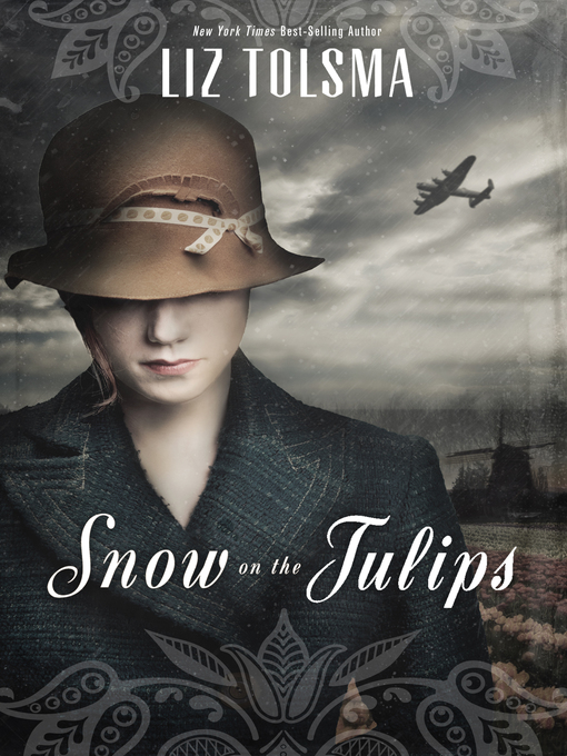 Title details for Snow on the Tulips by Liz Tolsma - Available